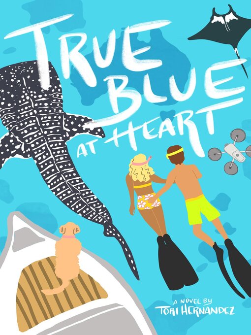 Title details for True Blue at Heart by Tori Hernandez - Available